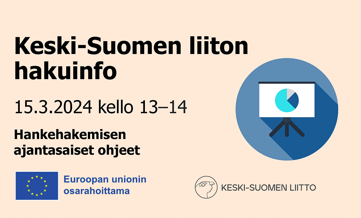Keski-Suomen liiton EU-rahoituksen hakuinfon mainos. Mainoksessa lukee: "Keski-Suomen liiton hakuinfo 15.3.2024 kello 13–14: hankehakemisen ajantasaiset ohjeet."