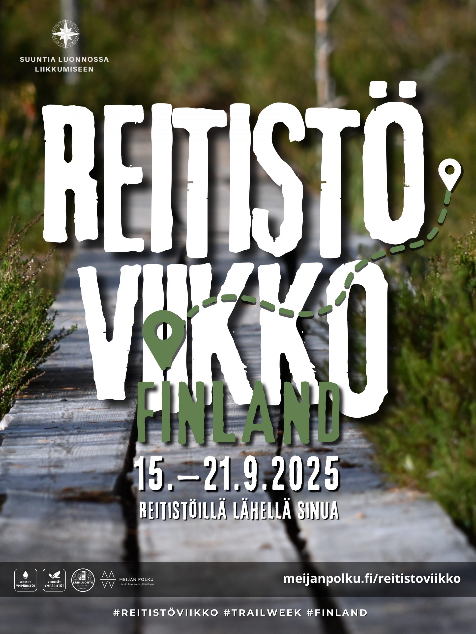 Reitistöviikon 2025 juliste, jossa on kuva pitkospuilta ja teksti Reitistöviikko Finland 15.-21.9.2025 Reitistöillä lähellä sinua.